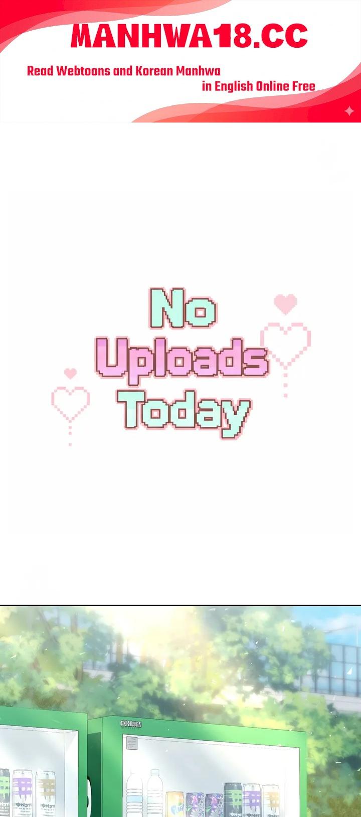 No Uploads Today Chapter 13 - Page 1