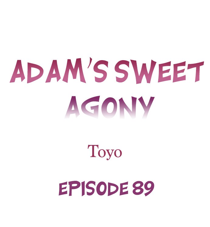 Adam's Sweet Agony Chapter 89