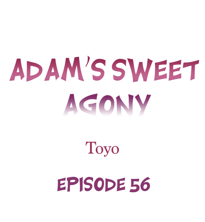 Adam's Sweet Agony Chapter 56