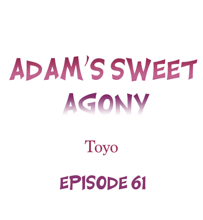 Adam's Sweet Agony Chapter 61