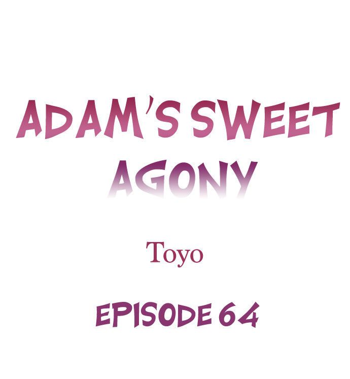 Adam's Sweet Agony Chapter 64