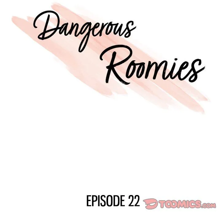Dangerous Roomies Chapter 22