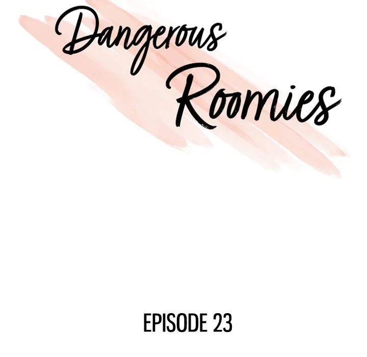 Dangerous Roomies Chapter 23