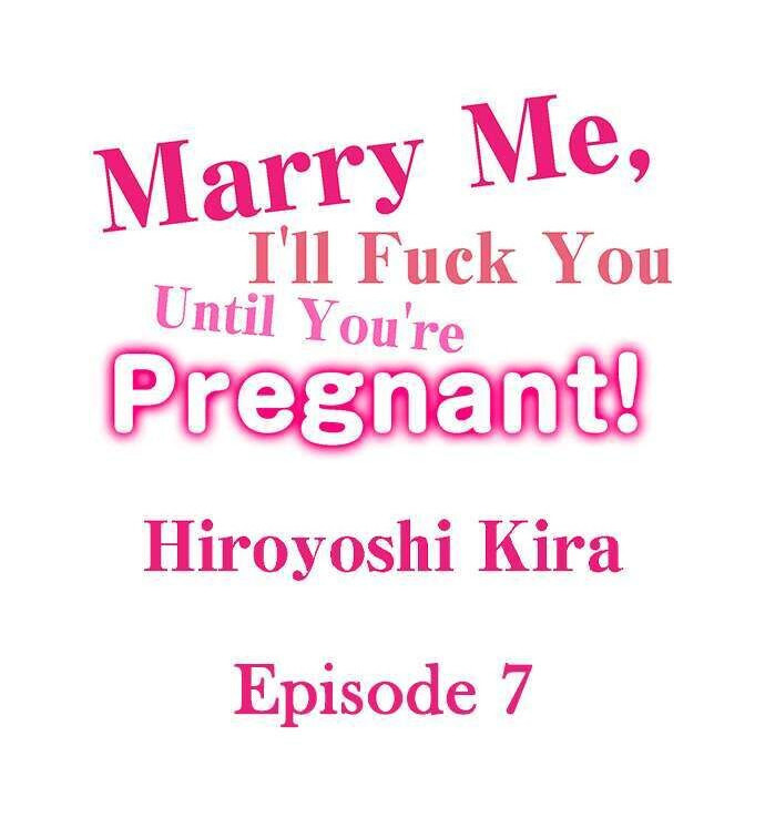 Marry Me I Ll Fuck You Until You Re Pregnant Chapter 7