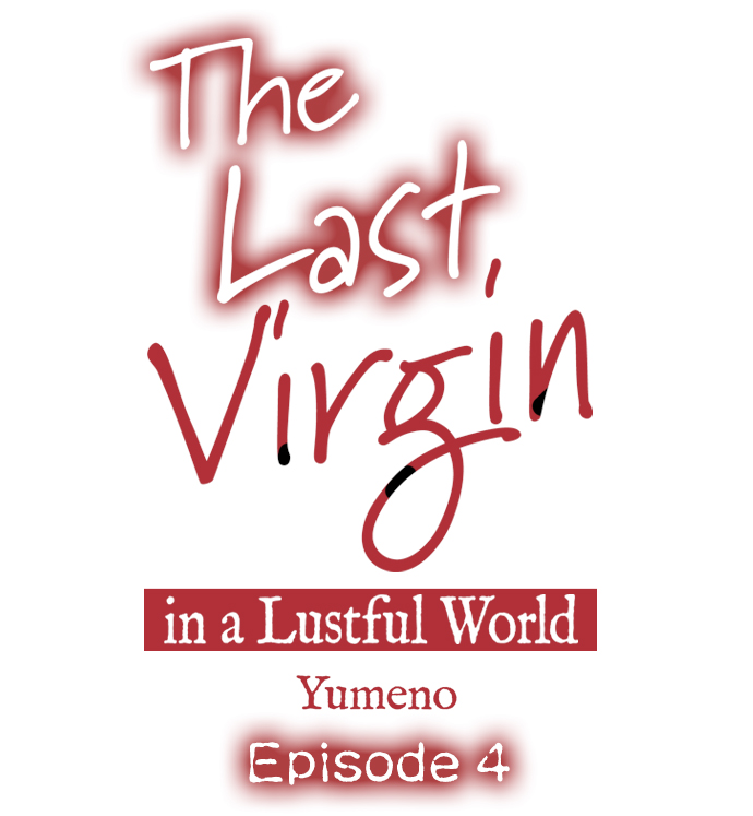 The Last Virgin In A Lustful World Chapter 004 - Page 1