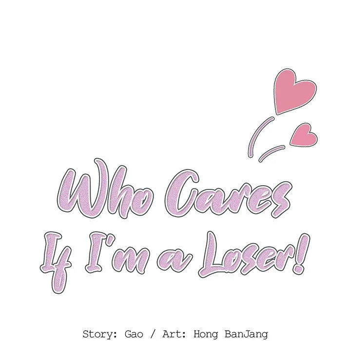 Who Cares If I'm A Loser Chapter 12